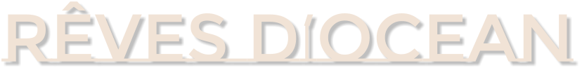 RÊVES d’OCEAN